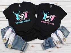 Pink Or Blue Couple Shirt, Gender Reveal Sweatshirt, Buck Or Doe T-shirt, Mommy And Daddy Love You, Baby Reveal Party, P