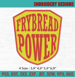 Frybread Power Native American Roots Lovers Native Pride Gift Machine Embroidery Digitizing Design File