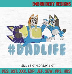 Bluey Dad Life Love Fathers Day Machine Embroidery Digitizing Design File