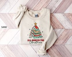 All Booked for Christmas Sweatshirt, Book Tree Christmas Sweater, Gift for Librarian, Bookworm Christmas Sweater, Christ