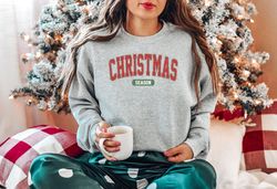 Christmas Season Sweatshirt, Retro Christmas Season Sweater, Christmas Sweater, Womens Christmas Sweatshirt, Gift for Ch