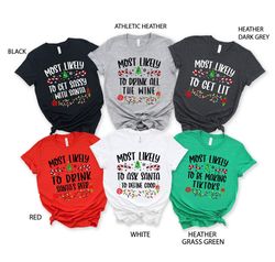 Most Likely to Christmas Shirt, Matching Family Shirts, Custom Christmas Shirt, Christmas Group Shirts, Christmas Funny
