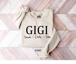 Personalized Gigi Sweatshirt with Children Names, Custom Gigi Sweatshirt, Mothers Day Shirts, Personalized Grandma Appar