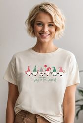 Joy To The World Shirt,Cute Gnome Shirt,Joy Shirt,Jesus Christmas Shirt,Womens Christmas Shirts ALC81