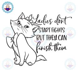 Marie Aristocats Ladies Don't Start Fights But They Can Finish Them SVG