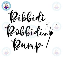 Bibbidi Bobbidi Bump Disney SVG