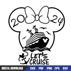 Let's Cruise Disney Minnie Mouse Ship 2024 SVG, Disney SVG ,Disney Mickey SVG ,Digital Download