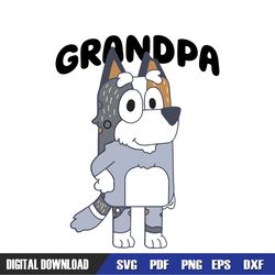 Bob Heeler Bluey Grandpa SVG, Disney SVG ,Disney Mickey SVG ,Digital Download File