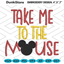 take me to the mouse machine embroidery hat design included