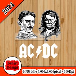 AC DC Tesla Edison band parody tshirt design PNG higt quality 300dpi digital file instant download