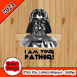 Darth Vader I am your father's tshirt design PNG higt quality 300dpi digital file instant download