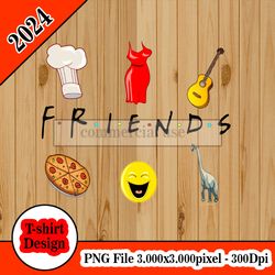 friends characters tv show tshirt design PNG higt quality 300dpi digital file instant download