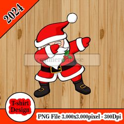 Funny Dabbing Santa Claus Christmas tshirt design PNG higt quality 300dpi digital file instant download