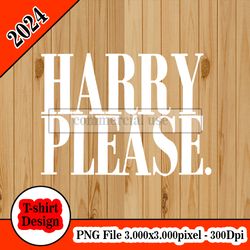 HARRY PLEASE tshirt design PNG higt quality 300dpi digital file instant download