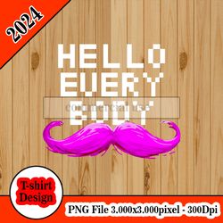 Hello Everybody, Markiplier tshirt design PNG higt quality 300dpi digital file instant download