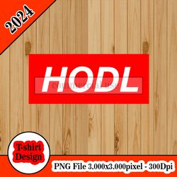HODL Supreme Logo tshirt design PNG higt quality 300dpi digital file instant download