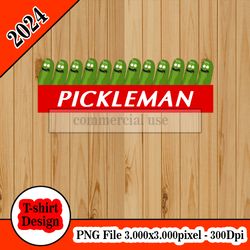 pickle man  tshirt design PNG higt quality 300dpi digital file instant download