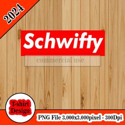 Schwifty red  tshirt design PNG higt quality 300dpi digital file instant download