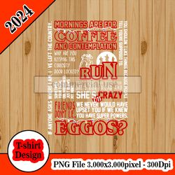 Stranger Things Quotes tshirt design PNG higt quality 300dpi digital file instant download
