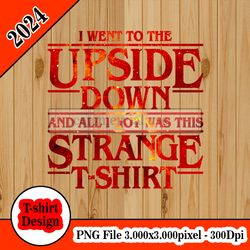 Stranger Things upside down tshirt design PNG higt quality 300dpi digital file instant download