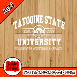 Tatooine University tshirt design PNG higt quality 300dpi digital file instant download