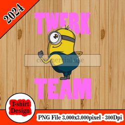 Twerk Team Minion tshirt design PNG higt quality 300dpi digital file instant download