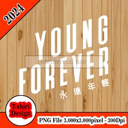 Young Forever Bts tshirt design PNG higt quality 300dpi digital file instant download