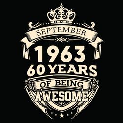 September 1963 60 Years Of Being Awesome Svg
