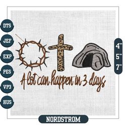 A Lot Can Happen In Three Days Christians Easter Embroidery