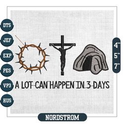 A Lot Can Happen In 3 Days Faith Cross Easter Embroidery