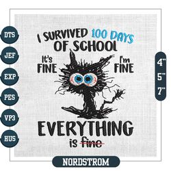 I Survived 100 Days Of School Everything Is Fine Embroidery