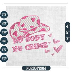 No Body No Crime Cow Boy Hat Valentine Embroidery