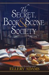 The Secret, Book & Scone Society by Ellery Adams - eBook