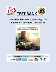 Advanced Financial Accounting 13th Edition By Theodore Christensen