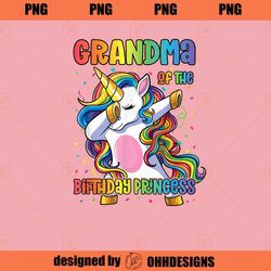 Grandma of the Birthday Princess Shirt Girl Dabbing Unicorn PNG Download