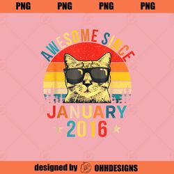 Awesome Since January 2016 8th Birthday Gift Cat Lover PNG Download