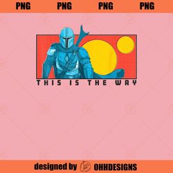 Star Wars The Mandalorian This Is The Way Cartoon P PNG Download