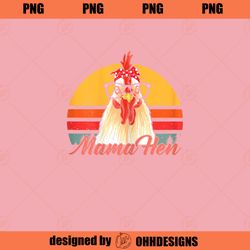 Mama Hen Chicken Mom Crazy Chicken Lady Lover Farmer Saying PNG Download