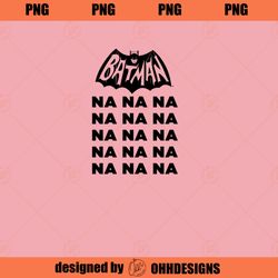 Batman Classic TV Series Na Na Na Too PNG Download