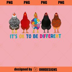 Its Ok To Be Different Cute Chickens Autism Awareness Ohh Designs PNG Download