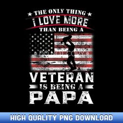 VETERAN 365 Papa Veteran Fathers Day Gift Men - Designer Series Sublimation Downloads - Infuse Everyday Objects with Cel