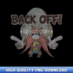 Looney Tunes Yosemite Sam Back Off Premium - Limited Edition Sublimation PNG Downloads - Envision Perfection in Every Pr