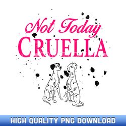 Disney 101 Dalmatians Pongo And Perdita Not Today Cruella Raglan Baseball - Bespoke Sublimation Digital Files - Spark Yo