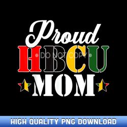 Cute Proud HBCU Mom Black College University Mother's Day - Instant Access Sublimation Designs - Ideal for Inventive Min