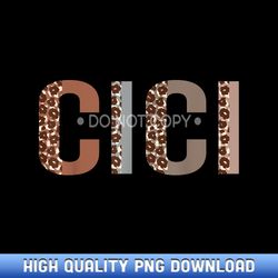 Cici Leopard Print Mom Cute Mothers Day Funny Grandma - Contemporary Sublimation Digital Assets