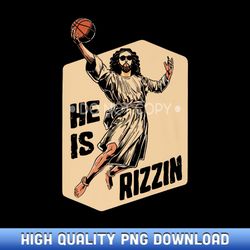 Basketball Slam Dunk Jesus Memes He Is Risen Rizzin Jesus Premium - Boutique Sublimation Download Collection