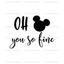 Oh You So Fine Mickey Mouse SVG