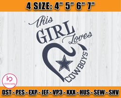 This Girl Love Cowboys Embroidery, Dallas Cowboys Embroidery, Dallas Logo Embroidery, NFL Embroidery, D3 - Kreincespng