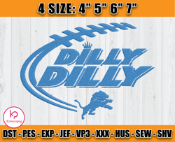 Detroit Lions – Dilly Dilly Embroidery File, Detroit Lions Embroidery, Football Embroidery Design, D7- Kreincespng