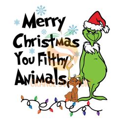 Grinch, Merry Christmas You Filthy Animals, Christmas Shirt Png File, Christmas Family Shirts, Christmas Group Shirts